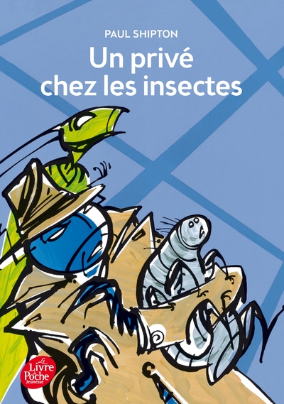 Un privé chez les insectes - Paul Shipton