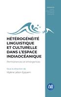 Hétérogénéité linguistique et culturelle dans l’espace indiaocéanique - Mylène Eyquem