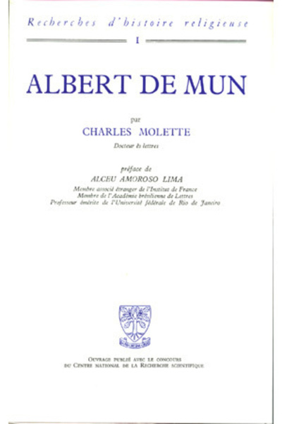 Albert de Mun - 1872-1890 Exigence doctrinale et préoccupations sociales chez un laic catholique