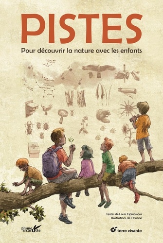 Pistes. Pour découvrir la nature avec les enfants - Louis Espinassous, Titwane