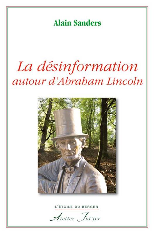 La désinformation autour d'Abraham Lincoln - Alain Sanders