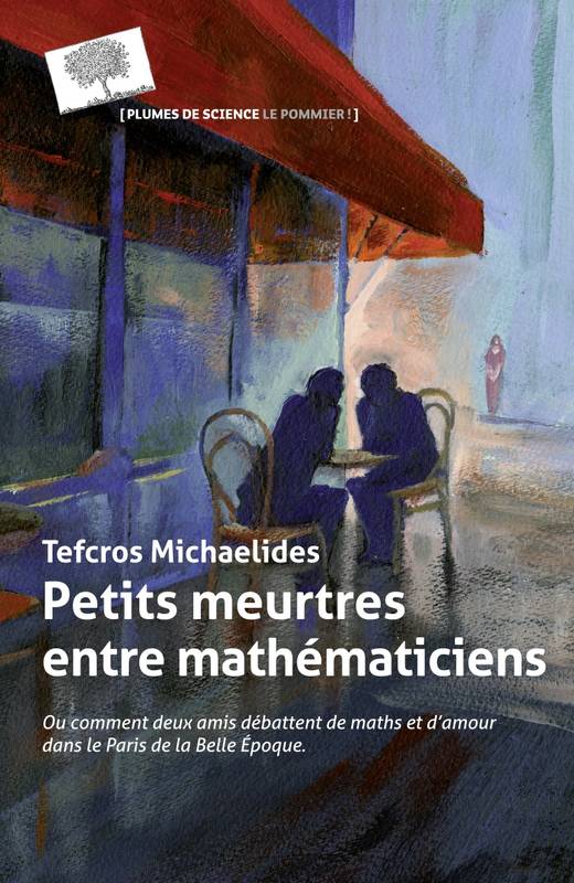 Petits meurtres entre mathématiciens - Teúkros Michaīlídīs