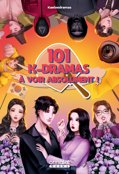 Les 101 KDramas à voir absolument !