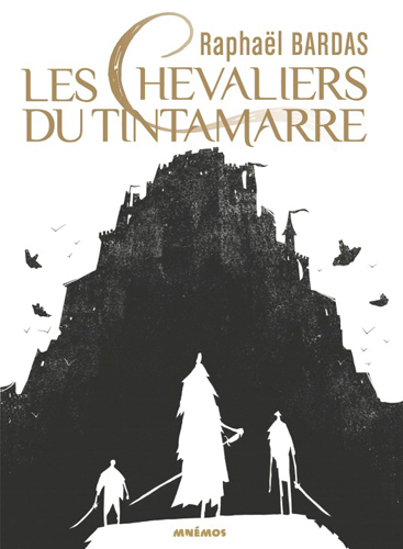 Les Chevaliers du Tintamarre - Raphaël Bardas