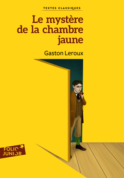 Le mystère de la chambre jaune - Gaston Leroux