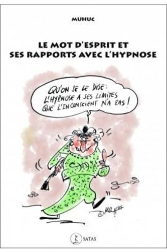 le mot d'esprit et ses rapports avec l'hypnose