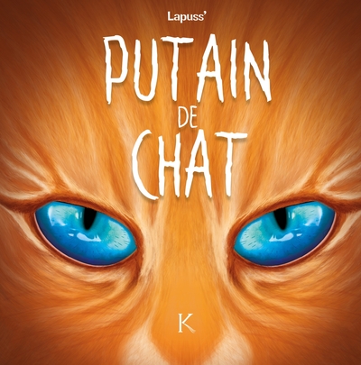 Putain de chat Volume 6 - Lapuss'