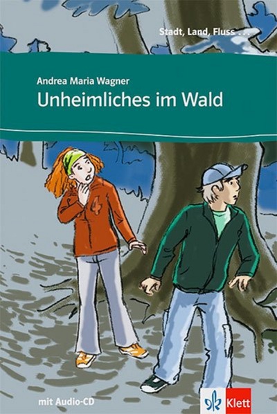 Unheimliches im Wald - Andrea Maria Wagner