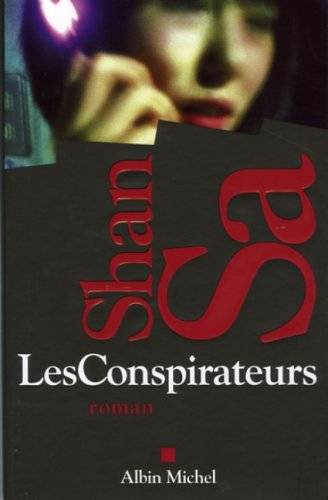 Les Conspirateurs - Shan Sa