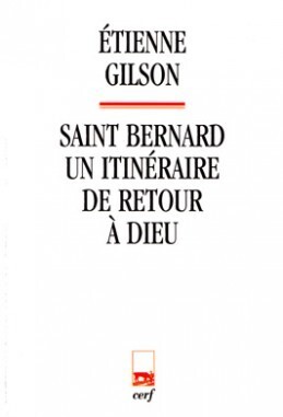 Saint Bernard – Un itinéraire de retour à Dieu