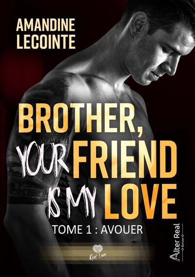 Avouer - Brother, your friend is my love, Volume 1