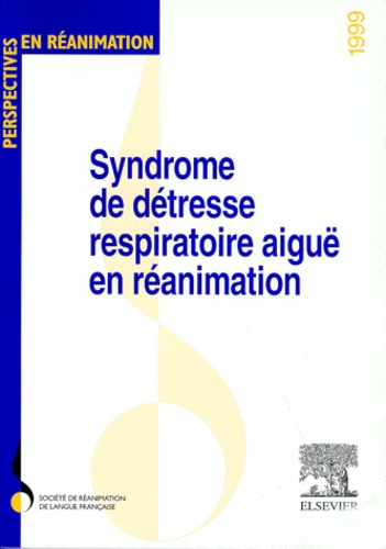 Syndrome de détresse respiratoire aiguë en réanimation