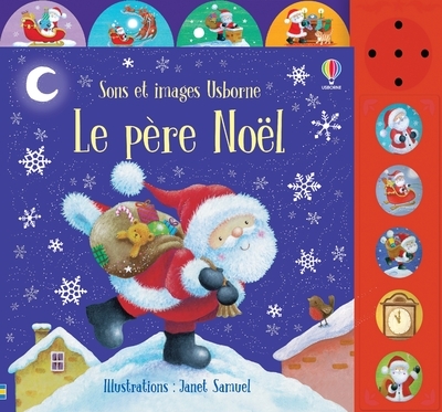 Le père Noël - Sons et images Usborne - Dès 3 ans