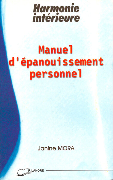 Manuel Epanouissement Personnel - Harmonie intérieure