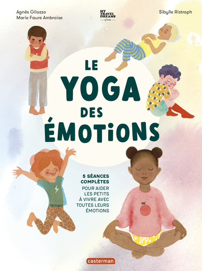 Le yoga des émotions - Marie Faure Ambroise