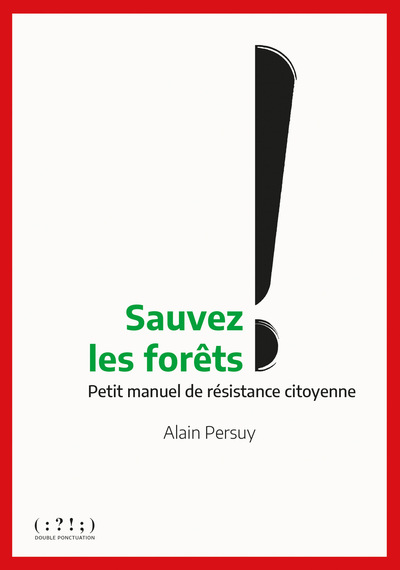 Sauvez les forêts !