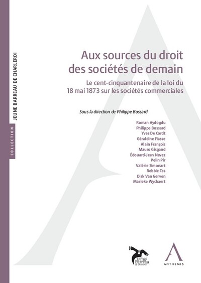 Aux sources du droit des sociétés de demain