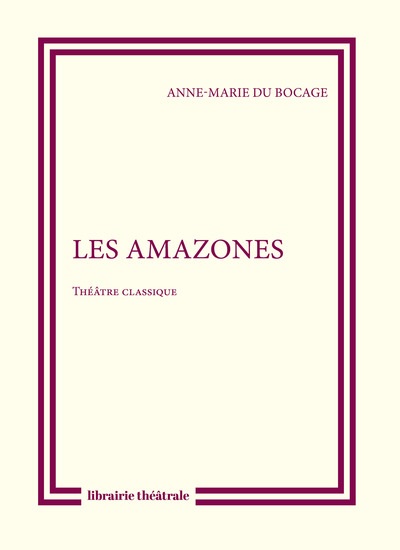 Les amazones - Anne-Marie Du Bocage