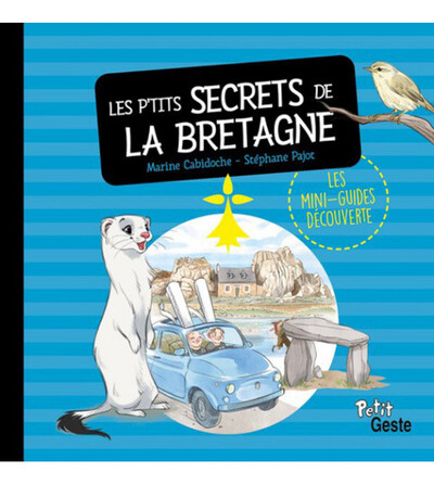 Les p'tits secrets de la Bretagne - Stéphane Pajot