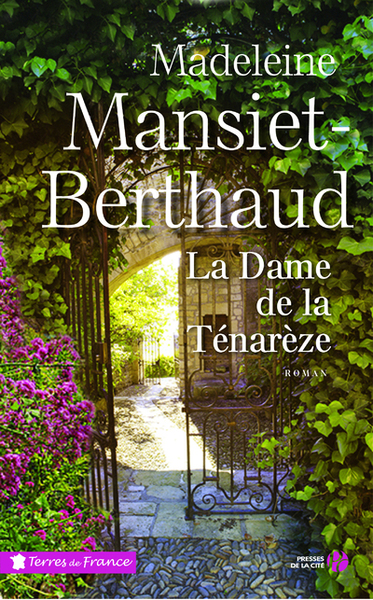 La dame de la Ténarèze - Madeleine Mansiet-Berthaud