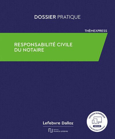 Responsabilité Civile Des Notaires - Francis Lefebvre Redaction