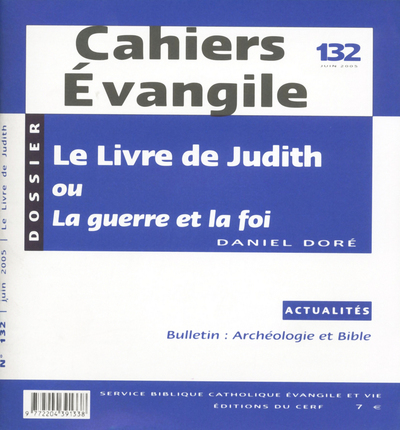 Cahiers Evangile N° 132, Juin 2005 Volume 132 - Daniel Doré