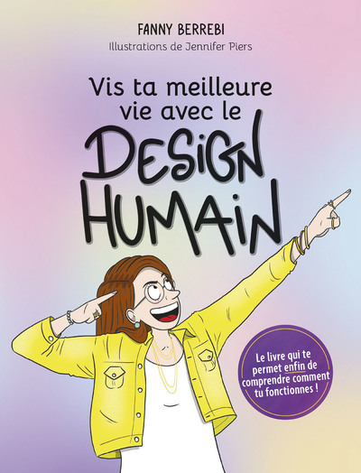 Vis ta meilleure vie avec le Design Humain