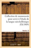 Collection de monuments pour servir à l'étude de la langue néo-hellénique. Numéro 13 - Maisonneuve