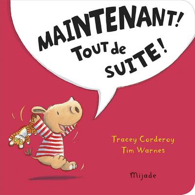 Arthur - Maintenant! Tout de suite! - Tim Warnes, Tracey Corderoy