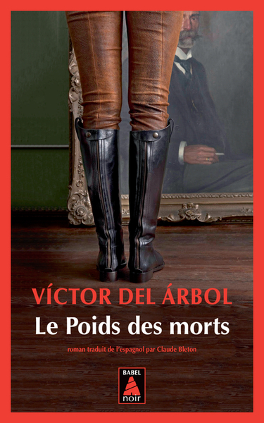 Le Poids des morts - Víctor del Árbol