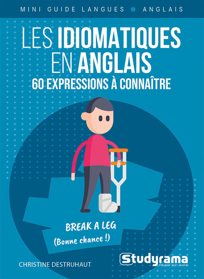 Les idiomatiques en anglais – 60 expressions à connaître