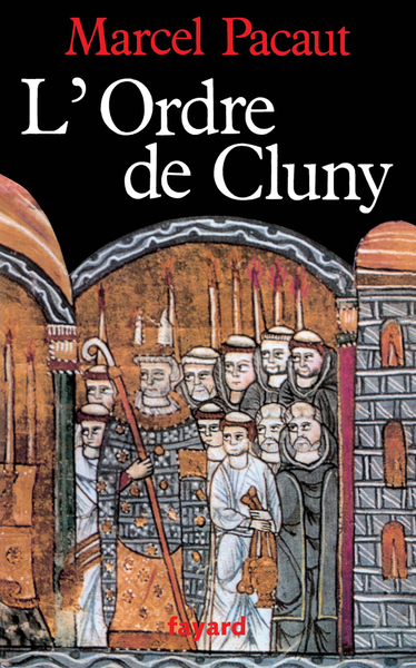 L'Ordre De Cluny, 909-1789