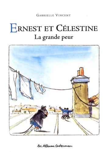 Ernest et Célestine  La grande peur