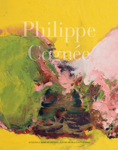 Philippe Cognée
Catalogue d'exposition