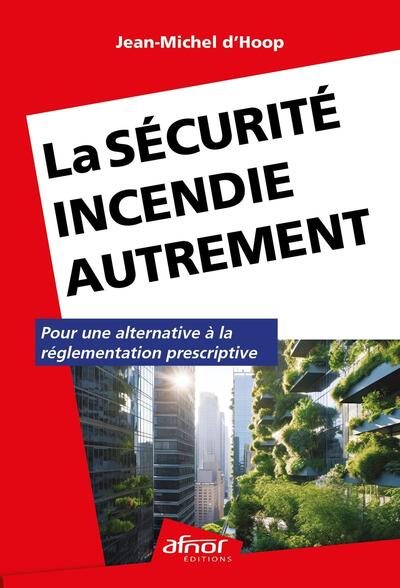 La sécurité incendie autrement