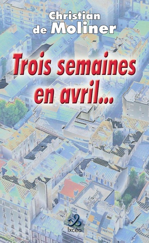 Trois semaines en avril