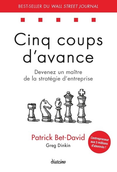 Cinq coups d'avance - Patrick Bet-David