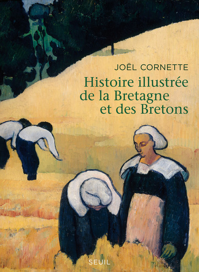 Histoire illustrée de la Bretagne et des Bretons