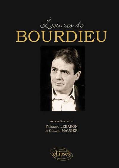 Lectures de Bourdieu - Frédéric Lebaron