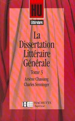 La dissertation littéraire générale - Volume 3