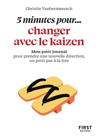 Petit livre - 5 minutes... de kaizen - Christie Vanbremeersch