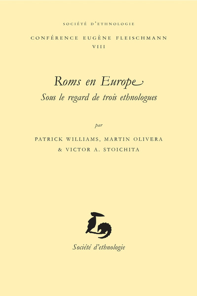 Roms en Europe, sous le regard de trois ethnologues