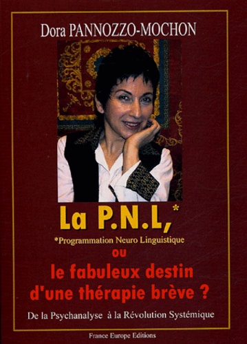 La P.N.L Ou Fabuleux Destin Therapie