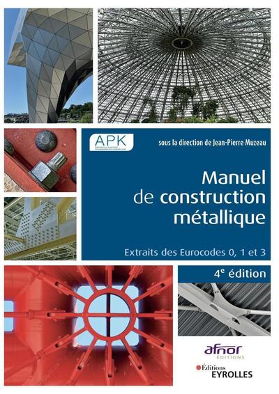 Manuel de construction métallique - Jean Pierre Muzeau