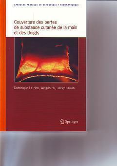 Couverture des pertes de substance cutanée de la main et des doigts - Jacky Laulan