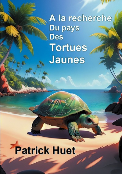 A la recherche du pays des Tortues Jaunes