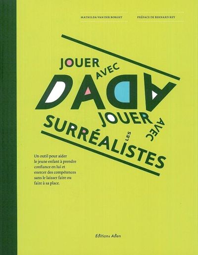 Jouer avec Dada - Mathilda Van der Borght