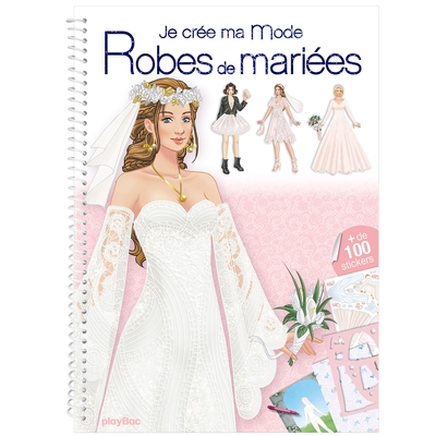 Je crée ma mode Robes de mariées - Lotty