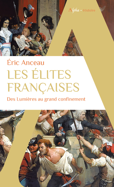 Les élites françaises - Eric Anceau