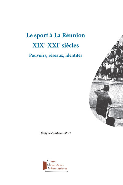 Le sport à la Réunion XIXe-XXIe siècles